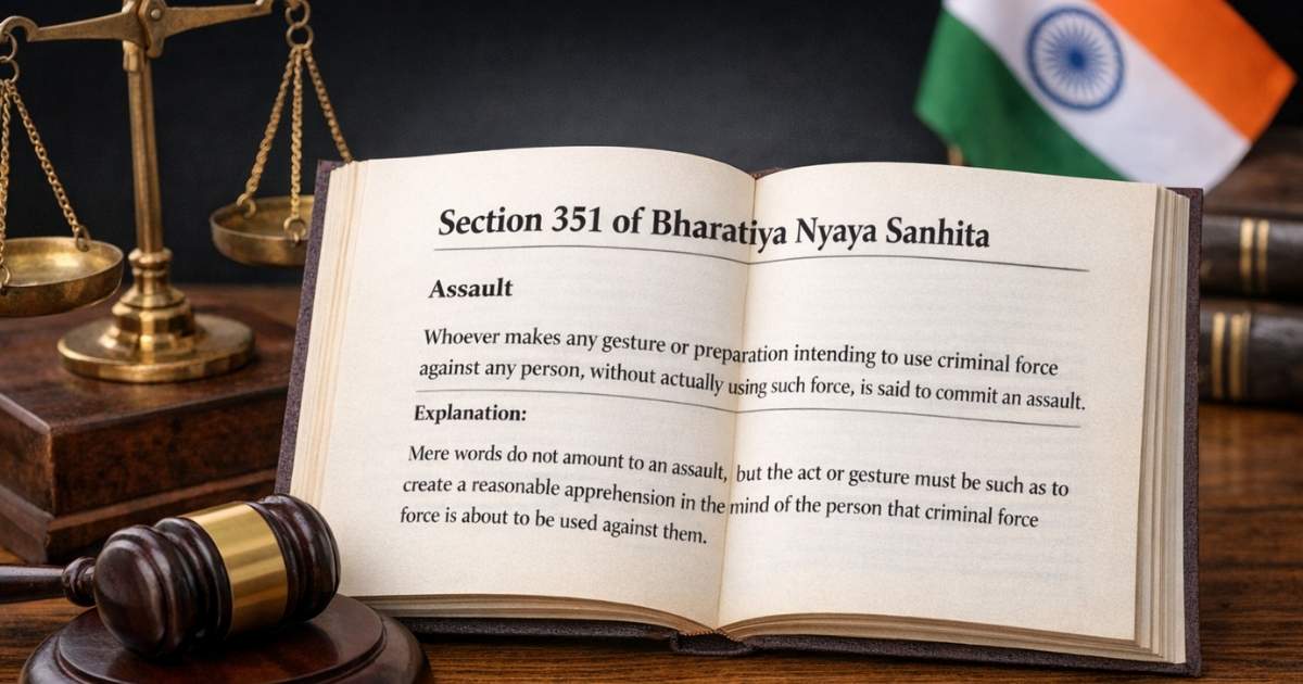 Section 351 of Bharatiya Nyaya Sanhita (BNS) 2023
